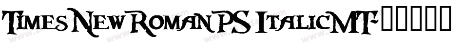 TimesNewRomanPS ItalicMT字体转换